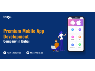 ToXSL Technologies: Finest Mobile App Development services in Dubai