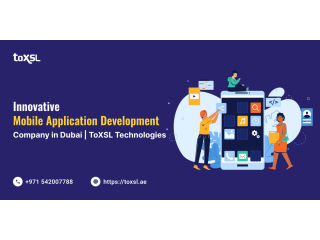 Most Prefect Mobile Application Development Company in Dubai | ToXSL Technologies