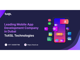 No.1 Mobile App Development Services in Dubai - ToXSL Technologies