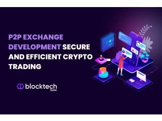 P2P Exchange Development - Secure and Efficient Crypto Trading