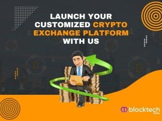 Launch Your Customized Crypto Exchange Platform With Us