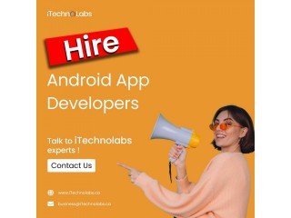 Customer-Centric Hire Android App Developers USA | iTechnolabs