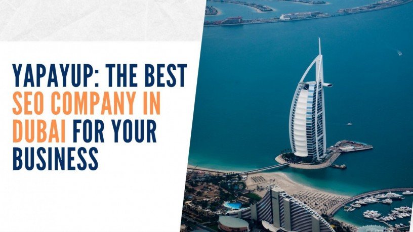 highly-skilled-seo-company-in-dubai-yapayup-big-0